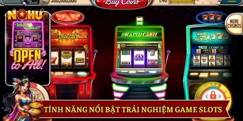 Tính năng vượt trội tham gia quay hũ demo trên nền tảng